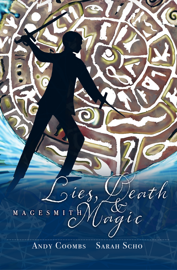 Level 4. Magesmith Book 2: Lies, Death and Magic. A fantasy story (80 minute read)
