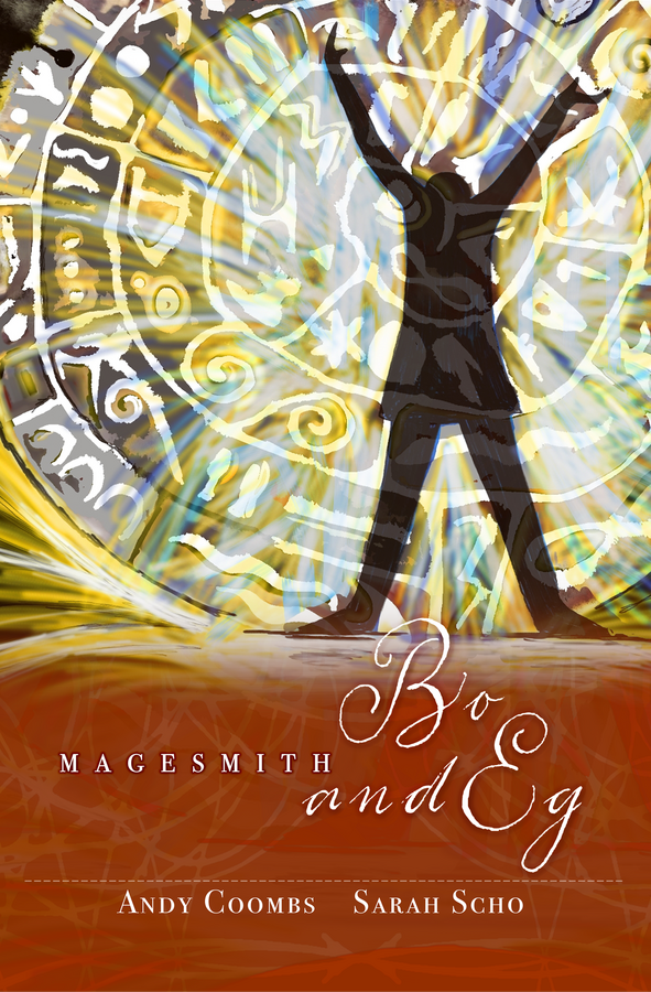 Level 4. Magesmith Book 3: Bo and Eg. A fantasy story (80 minute read)